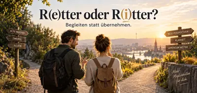 Zwei Menschen an einer Weggabelung mit Wegweisern zu neuen Perspektiven. Bildtext: R(e)tter oder R(i)tter? Begleiten statt übernehmen.
